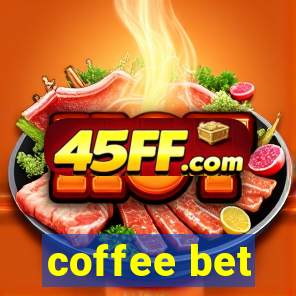 coffee bet